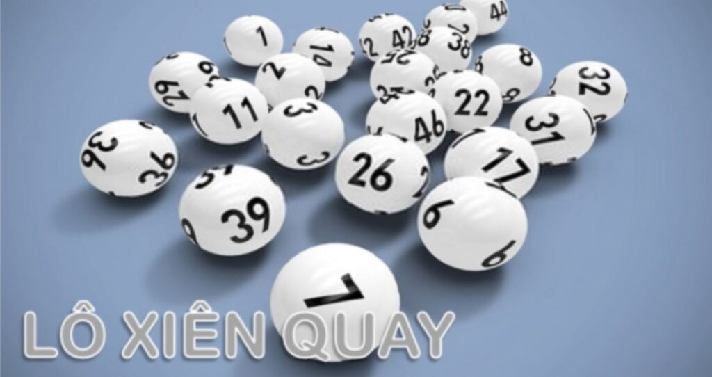 lô xiên quay là gì